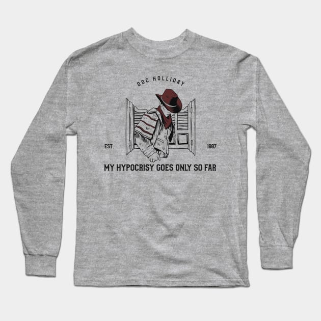 TOMBSTONE QUOTE Long Sleeve T-Shirt by Cult Classics